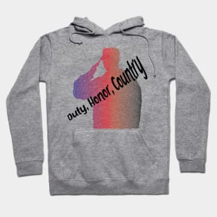 VETERANS: DUTY, HONOR, COUNTRY Hoodie